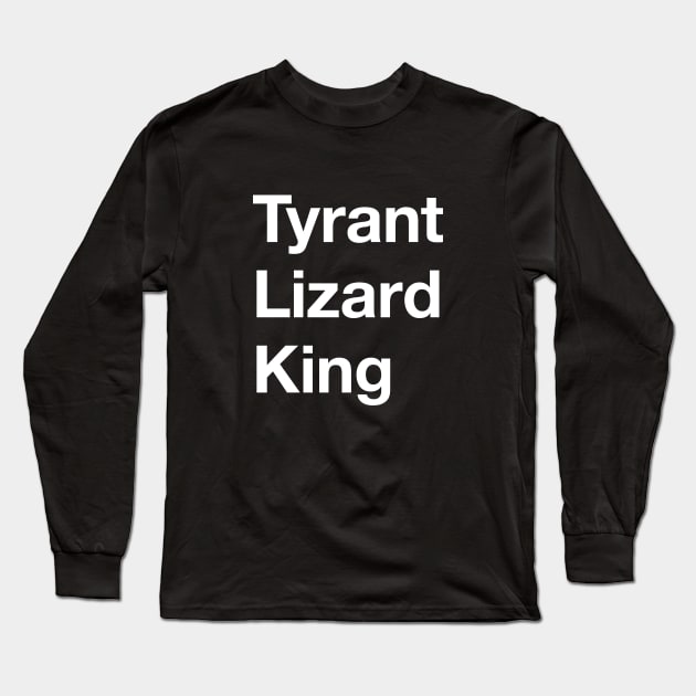 Tyrant Lizard King in White Long Sleeve T-Shirt by Ekliptik